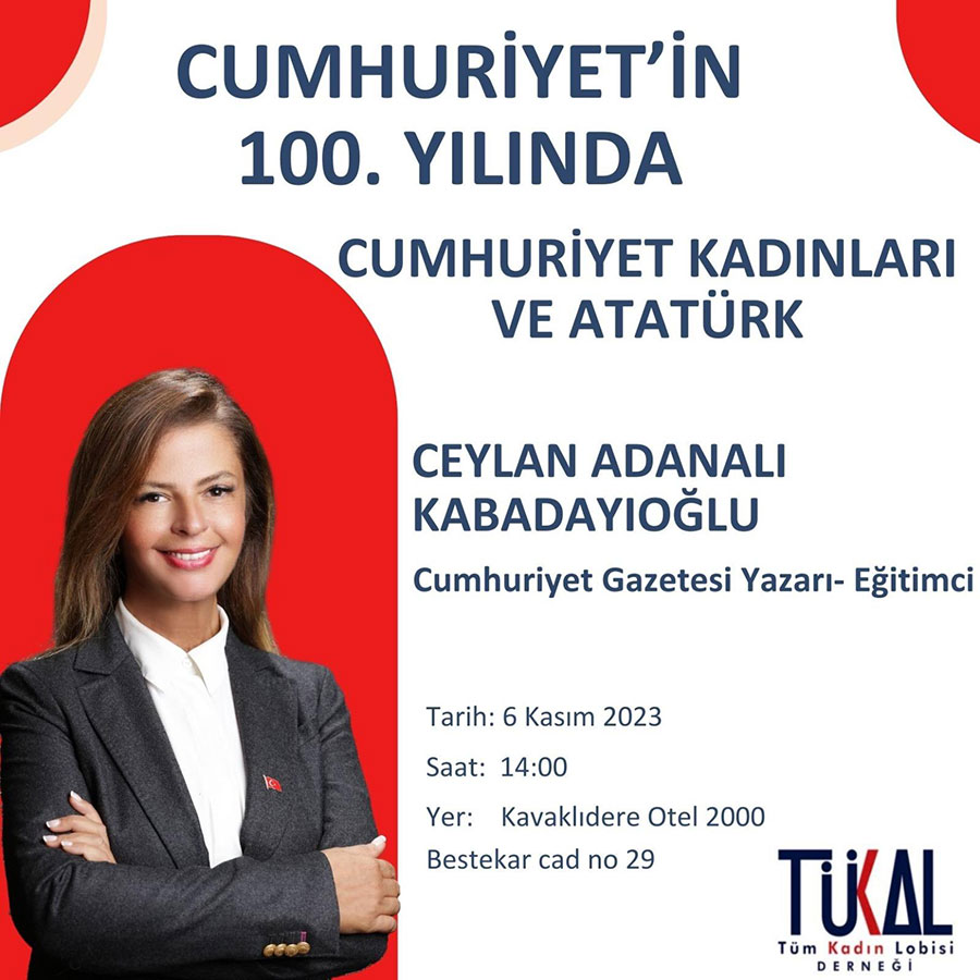 Cumhuriyet'in 100. Yılında Cumhuriyet Kadınları ve Atatürk