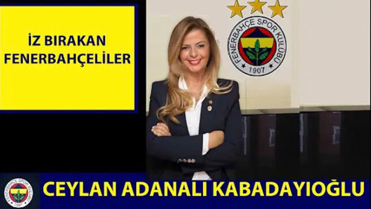 FENERBAHÇE’DE ADINDAN SÖZ ETTİREN İSİMLERİN ARASINDA CEYLAN ADANALI KABADAYIOĞLU